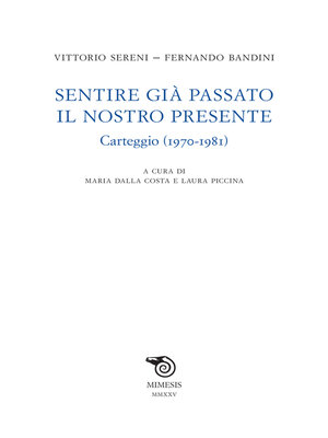 cover image of Sentire già passato il nostro presente